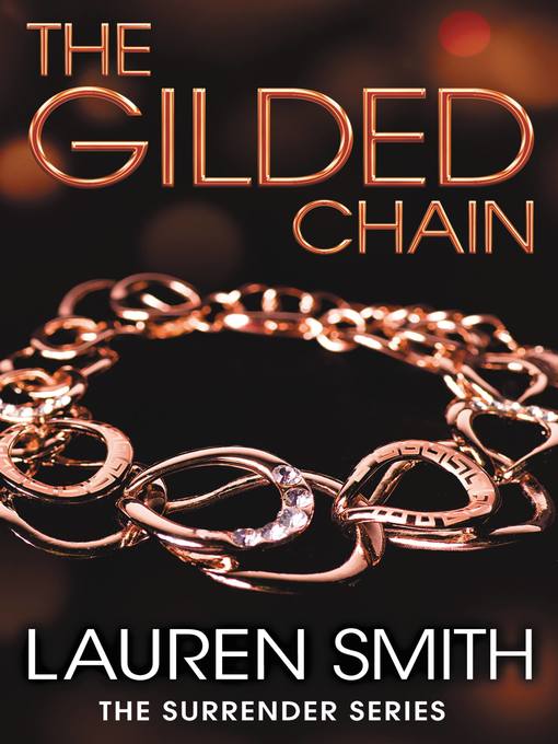 Title details for The Gilded Chain by Lauren Smith - Available